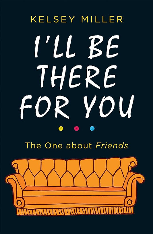 I’ll Be There For You (Hard Cover) - Bookmark.it