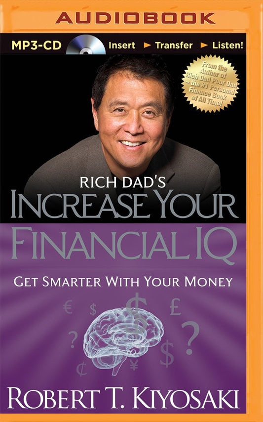 Rich Dad's Increase Your Financial IQ: Get Smarter with Your Money (Paperback) - Bookmark.it