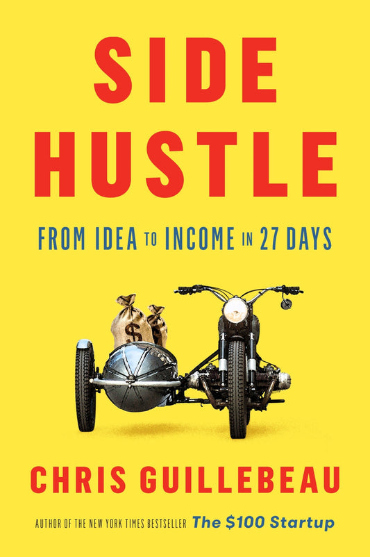 Side Hustle: From Idea to Income in 27 Days (Paperback) - Bookmark.it