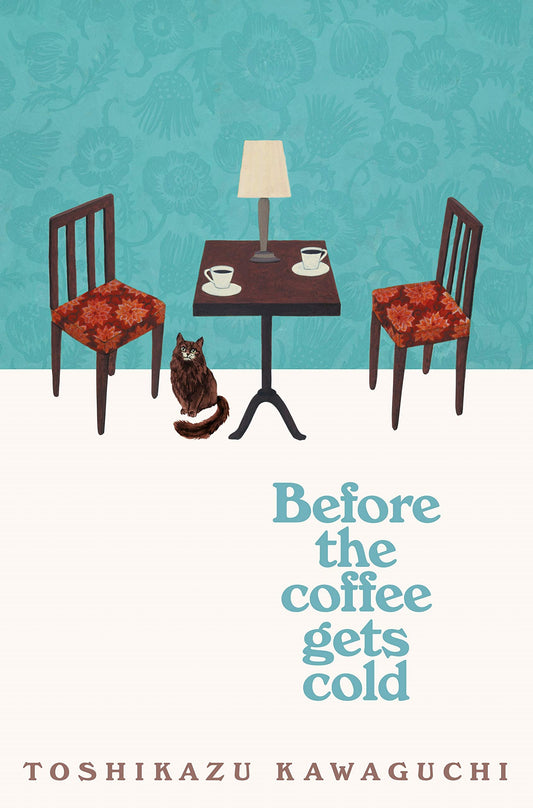 Before the Coffee Gets Cold (Paperback) - Bookmark.it