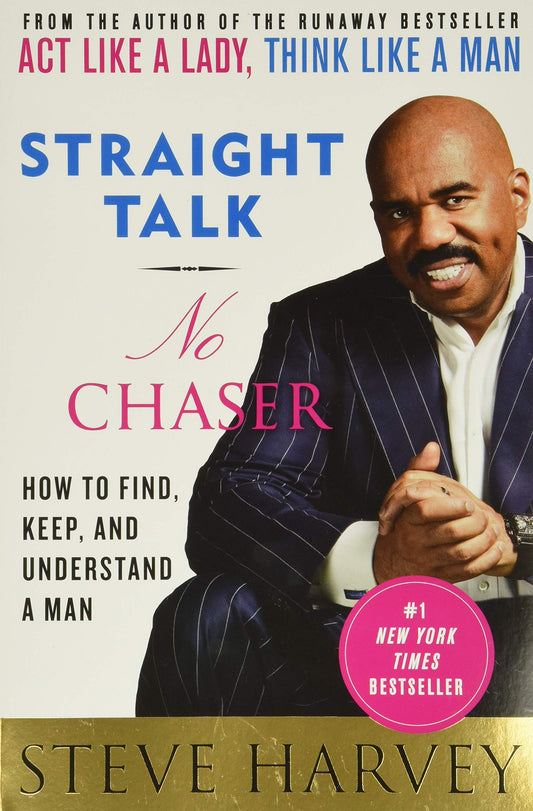 Straight Talk, No Chaser: How to Find, Keep, and Understand a Man (Paperback) - Bookmark.it