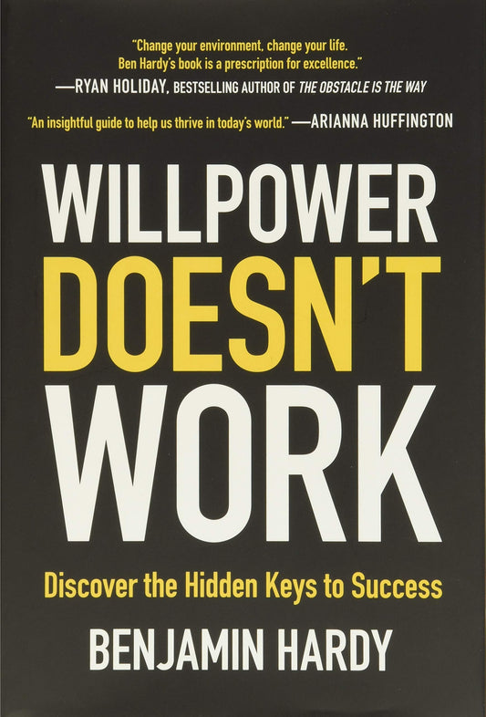 Willpower Doesn't Work: Discover the Hidden Keys to Success (Paperback) - Bookmark.it