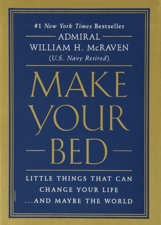 Make Your Bed: Little Things That Can Change Your Life...and Maybe the World (Paperback) - Bookmark.it
