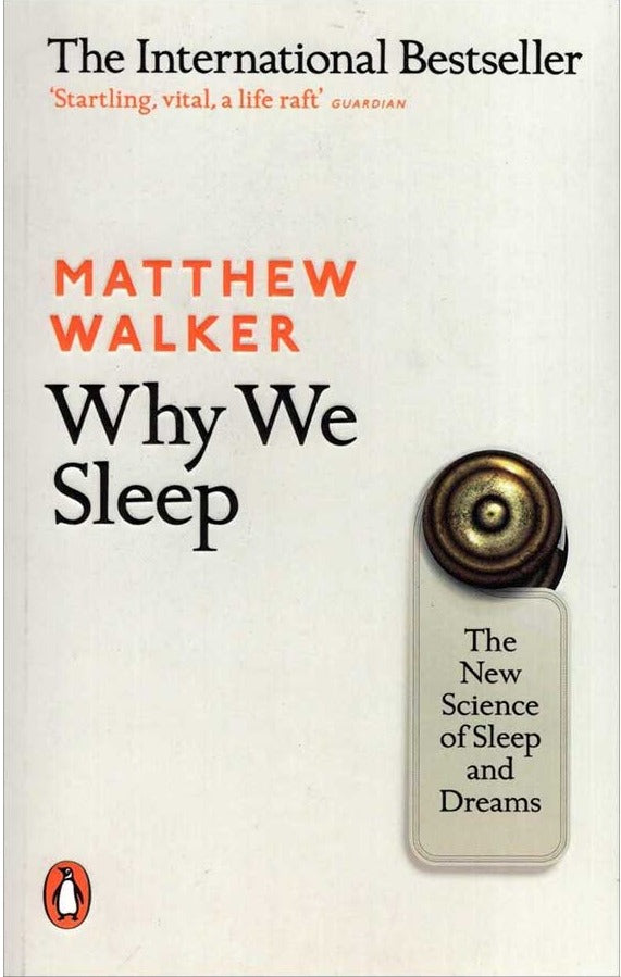 Why We Sleep: Unlocking the Power of Sleep and Dreams (Paperback) - Bookmark.it